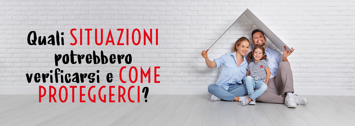 Quali situazioni potrebbero verificarsi e come proteggerci?