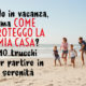 Casa protetta in vacanza